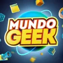 🤩🎬MUNDO GEEK 🎮🤩