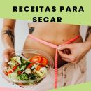 Receitas para secar em 30 Dias